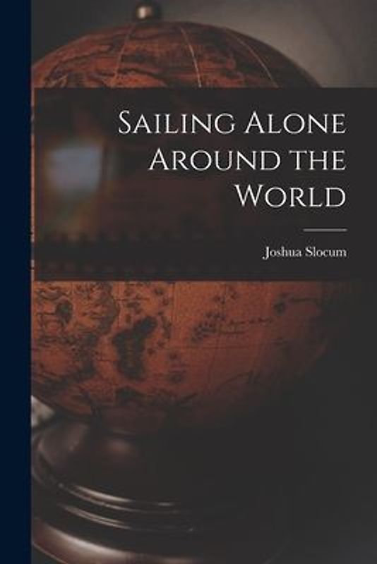 Sailing Alone Around the World