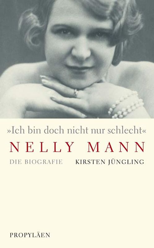 "Ich bin doch nicht nur schlecht" - Nelly Mann