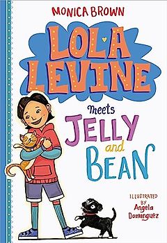 Lola Levine Meets Jelly and Bean (Lola Levine, 4, Band 4)