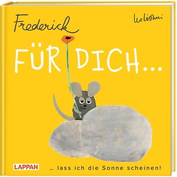 Für dich lass ich die Sonne scheinen (Frederick von Leo Lionni)