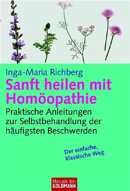 Sanft heilen mit Homöopathie