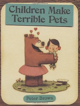 Children Make Terrible Pets - Peter Brown