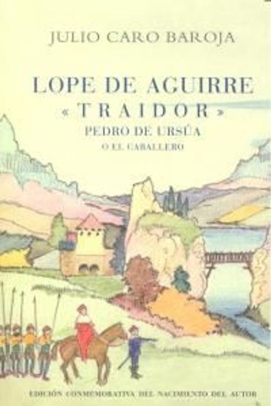 Lope de Aguirre, traidor