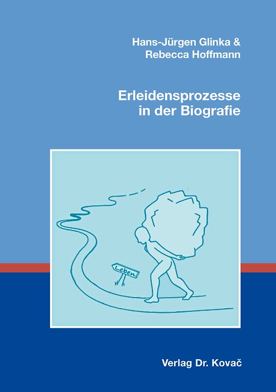 Erleidensprozesse in der Biografie