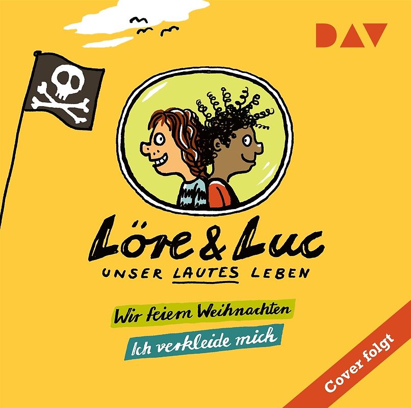 Löre & Luc – Unser lautes Leben (6). Folge 11: Wir feiern Weihnachten / Folge 12: Ich verkleide mich