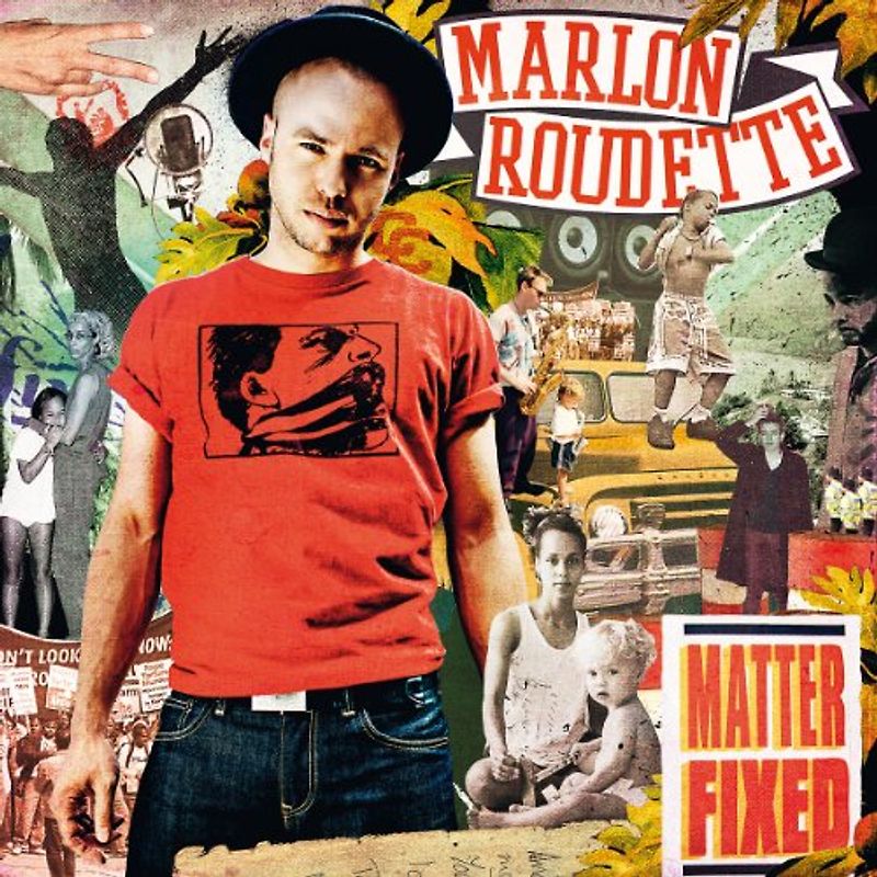 Marlon Roudette - Matter Fixed
