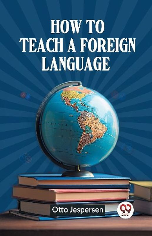 How to Teach a Foreign Language