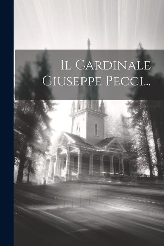 Il Cardinale Giuseppe Pecci...