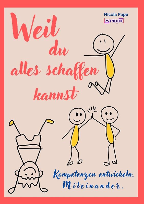 Weil du alles schaffen kannst
