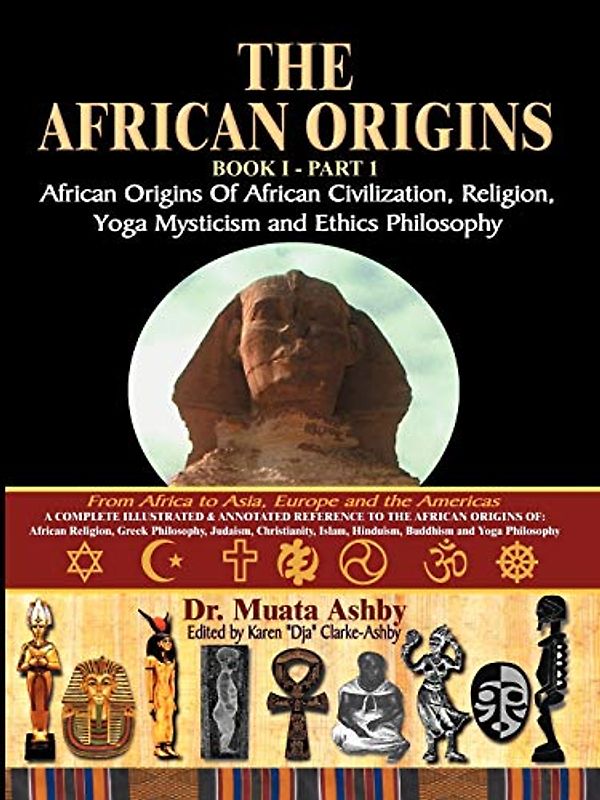 The African Origins: African Origins of African Civilization, Mystic Religion, Yoga Mystical