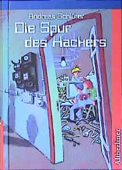 Die Spur des Hackers. Tatort Schule