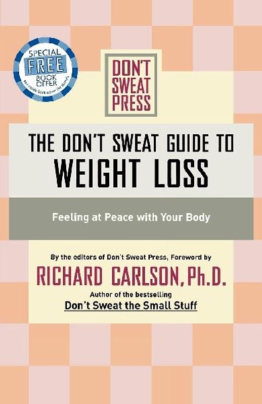 The Don't Sweat Guide to Weight Loss