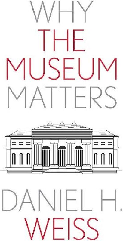 Why the Museum Matters
