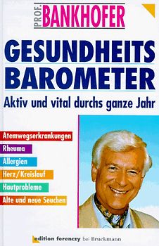 Gesundheits-Barometer. Aktiv und vital durchs ganze Jahr