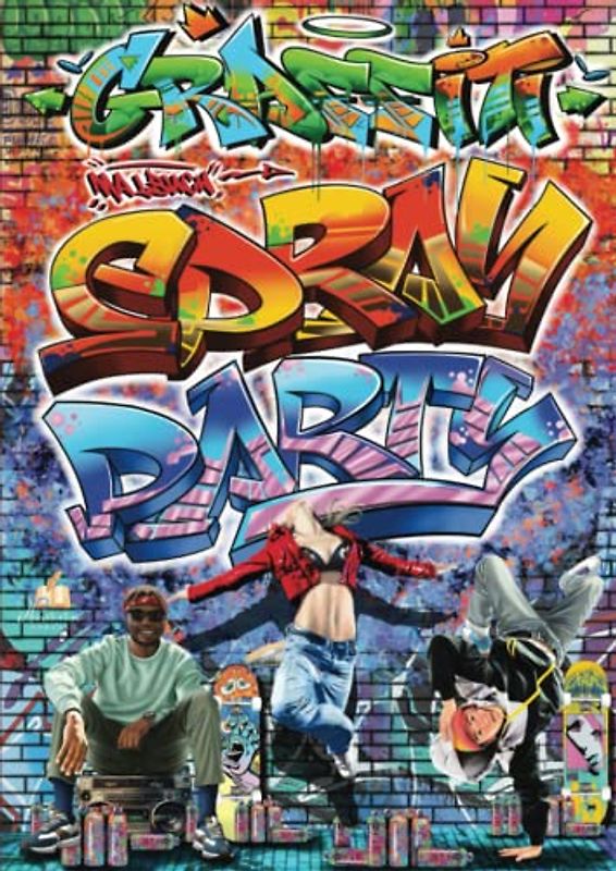 GRAFFITI Malbuch SPRAY PARTY: Das Graffiti Buch für Teenager mit 50 coolen Malvorlagen im Street Art, Urban Art, Style Writing und anderen Graffiti Designs. Tolles Geschenk für Jungs und Mädchen.