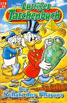 Lustiges Taschenbuch: Band 43 - Der Schatz des Pharaos [Taschenbuch]