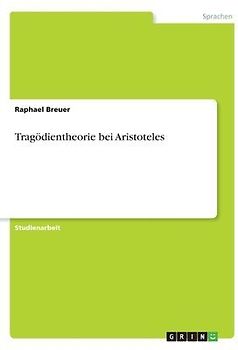 Tragödientheorie bei Aristoteles