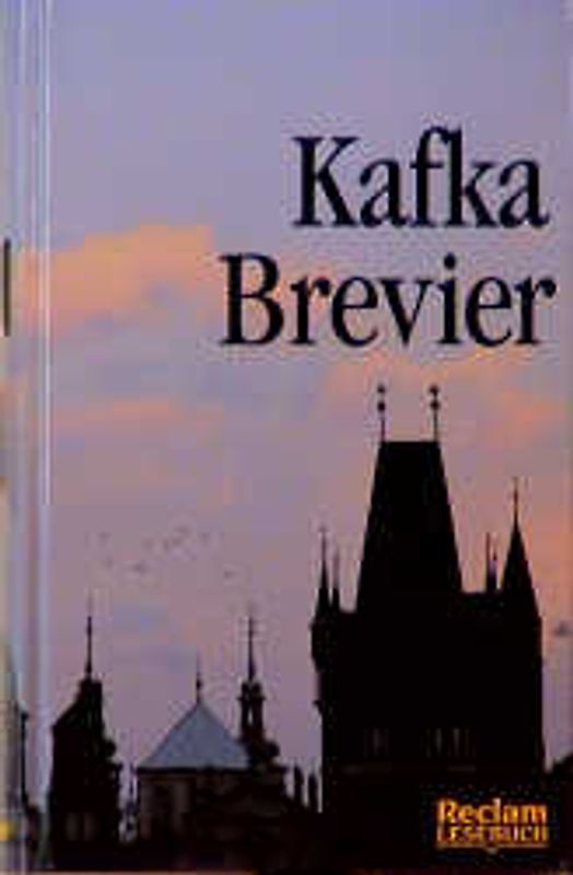 Kafka-Brevier. (Reclam Lesebuch)