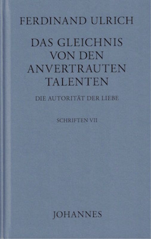 Das Gleichnis von den anvertrauten Talenten