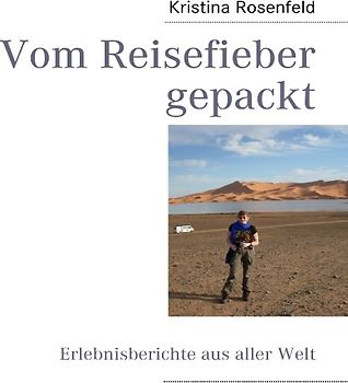 Vom Reisefieber gepackt