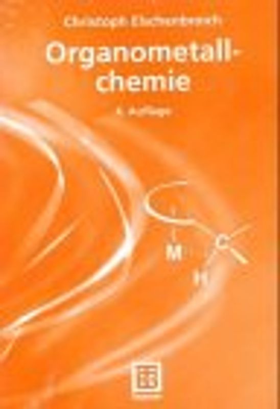 Organometallchemie. Eine kurze Einführung