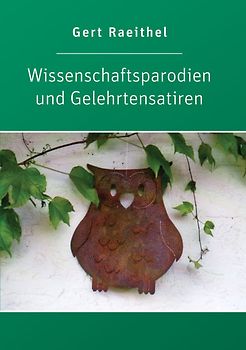 Wissenschaftsparodien und Gelehrtensatiren