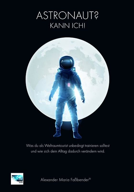 Astronaut? Kann ich!