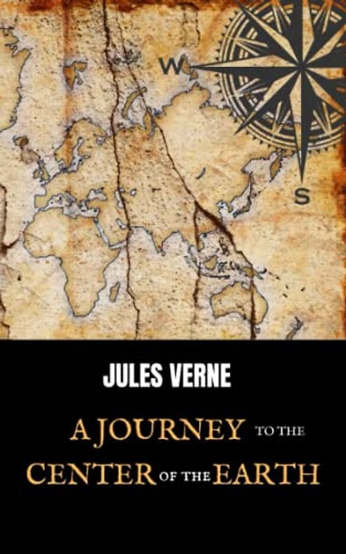 A Journey to the Center of the Earth: Jules Verne Science Fiction Classic (Annotated)