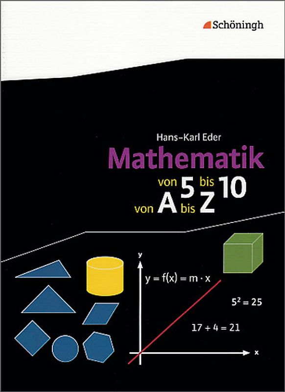 Mathematik - Von 5 bis 10, von A bis Z