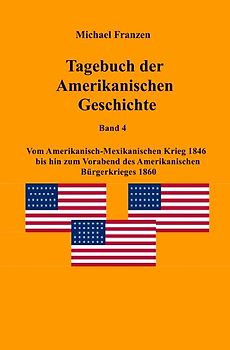 Tagebuch der Amerikanischen Geschichte Band 4