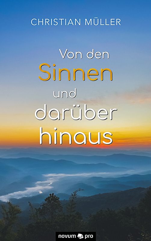 Von den Sinnen und darüber hinaus
