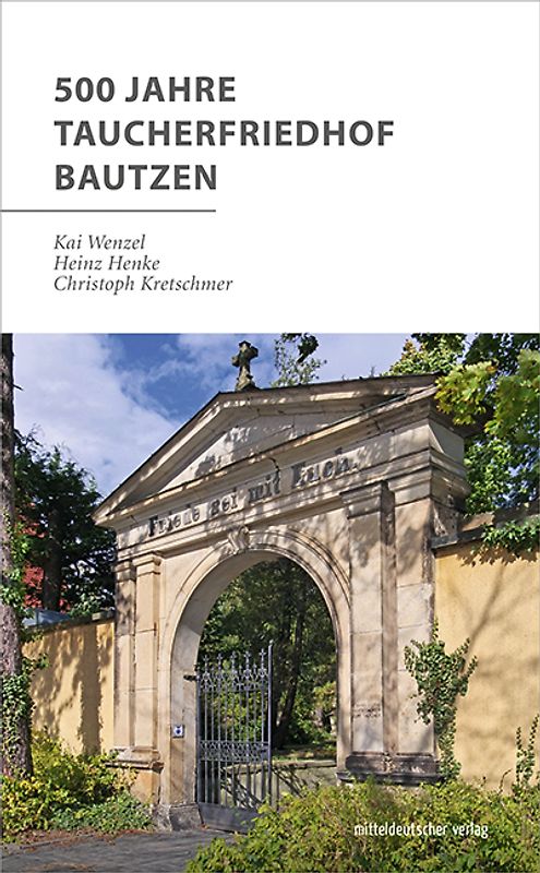 500 Jahre Taucherfriedhof Bautzen