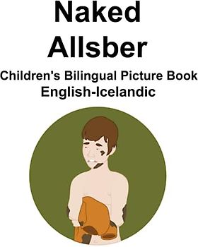 English-Icelandic Naked / Allsber Children's Bilingual Picture Book