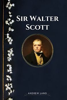 Sir Walter Scott: Classic Original Illustrations