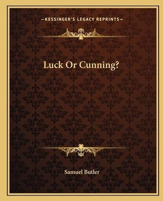 Luck or Cunning?