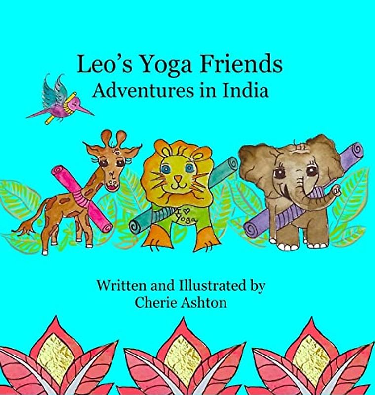 Leo's Yoga Friends: Adventures in India