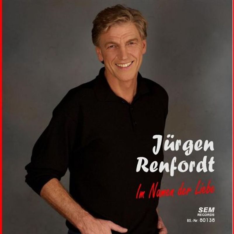 Jürgen Renfordt - Im Namen der Liebe