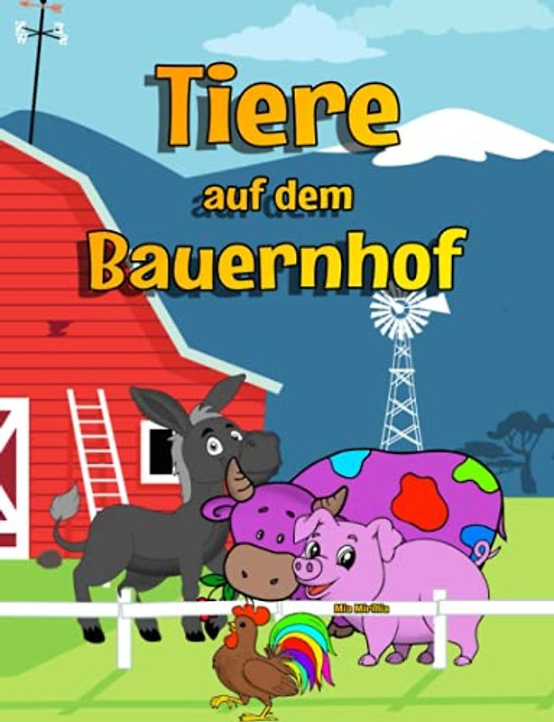 Tiere auf dem Bauernhof: Malbuch für Kinder ab 4 Jahren
