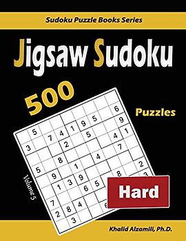 Jigsaw Sudoku: 500 Hard Puzzles (Sudoku Puzzle Books Series, Band 5)