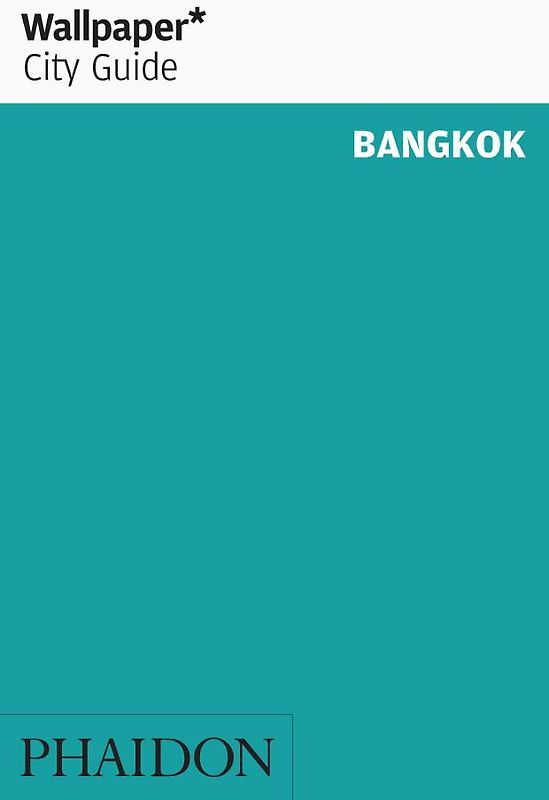 Wallpaper* City Guide Bangkok
