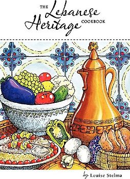 The Lebanese Heritage Cookbook