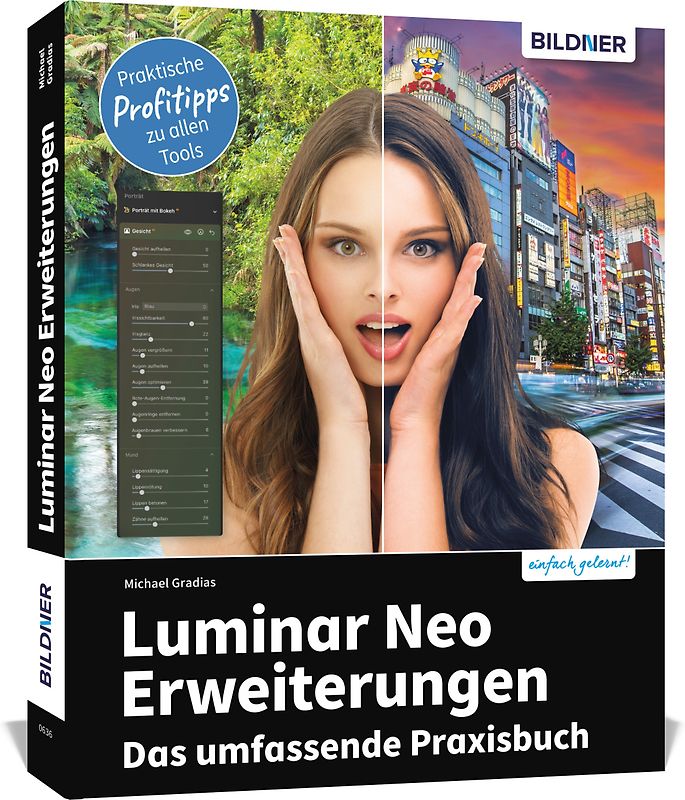 Luminar Neo Erweiterungen - Das umfassende Praxisbuch!
