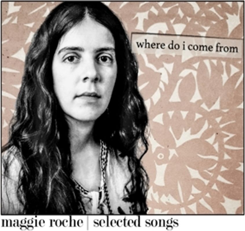 Roche,Maggie - Where Do I Come From [2 CDs]