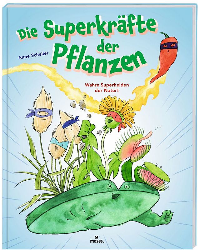 Die Superkräfte der Pflanzen