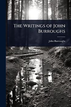 The Writings of John Burroughs