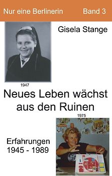 Neues Leben wächst aus den Ruinen