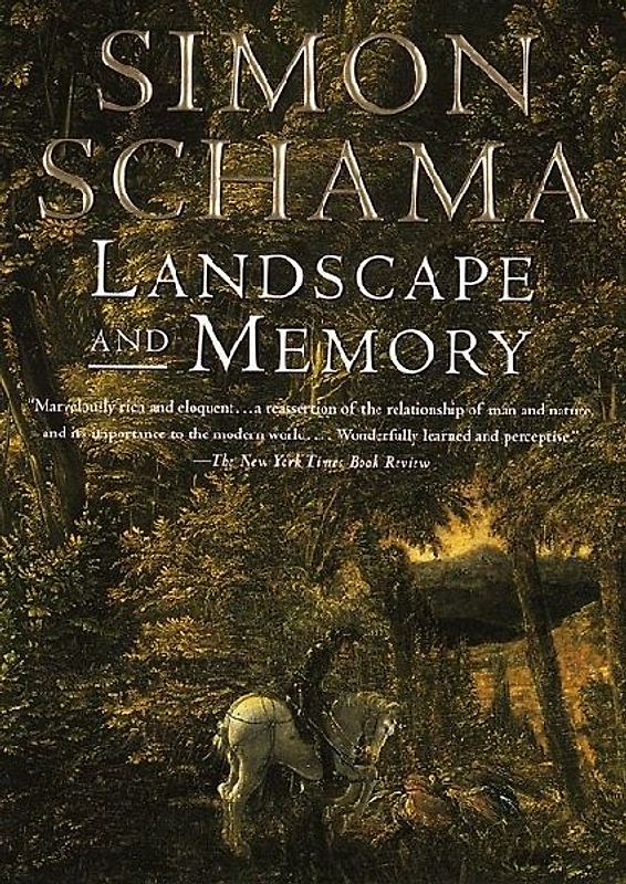 Landscape And Memory (Vintage) - Simon Schama