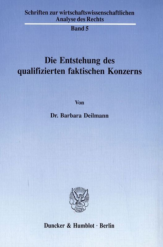 Die Entstehung des qualifizierten faktischen Konzerns.