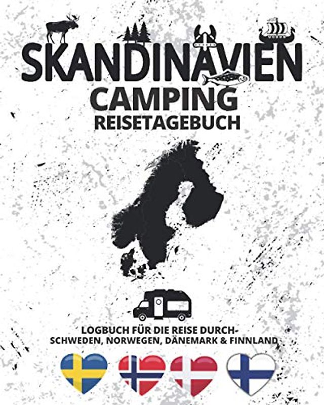 SKANDINAVIEN CAMPING REISETAGEBUCH ● Logbuch für die Reise durch Schweden, Norwegen, Dänemark & Finnland: 176 vorgefertigte Seiten für Camper