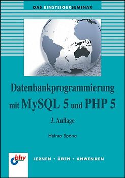 Datenbankprogrammierung mit MySQL 5 und PHP 5